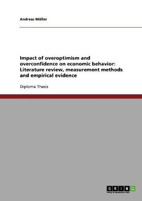 Book cover for Impact of overoptimism and overconfidence on economic behavior