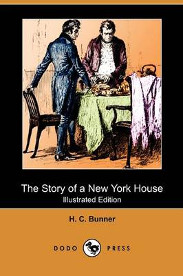 Book cover for The Story of a New York House(Dodo Press)