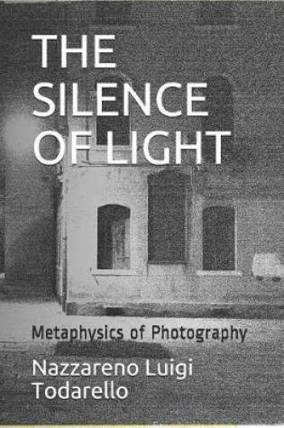 Cover of The Silence of Light