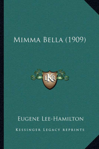 Cover of Mimma Bella (1909) Mimma Bella (1909)