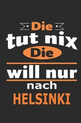 Cover of Die tut nix Die will nur nach Helsinki