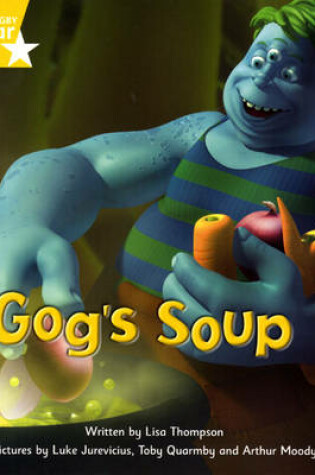 Cover of Fantastic Forest Yellow Level Fiction: Gog's Soup