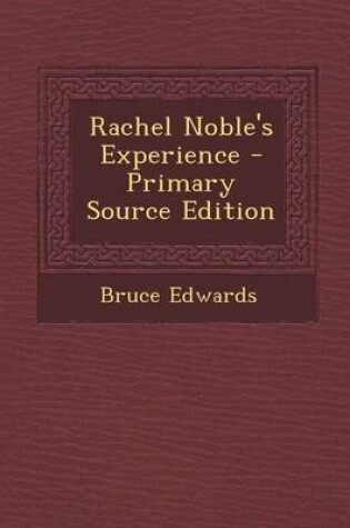 Cover of Rachel Noble's Experience