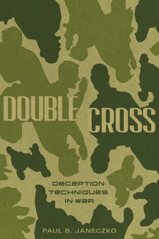 Cover of Double Cross: Deception Techniques in War