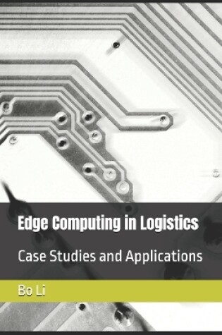 Cover of Edge Computing in Logistics