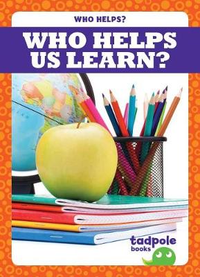 Book cover for Who Helps Us Learn?