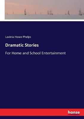 Book cover for Dramatic Stories