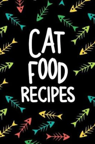 Cover of Cat Food Recipes