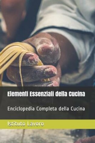 Cover of Elementi Essenziali della Cucina