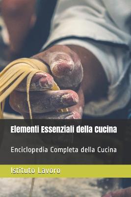 Book cover for Elementi Essenziali della Cucina