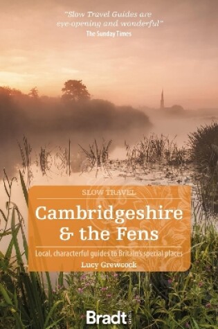 Cover of Cambridgeshire & The Fens (Slow Travel)