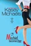 Book cover for Mischief Becomes Her