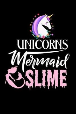 Cover of Unicorns Mermaid Slime