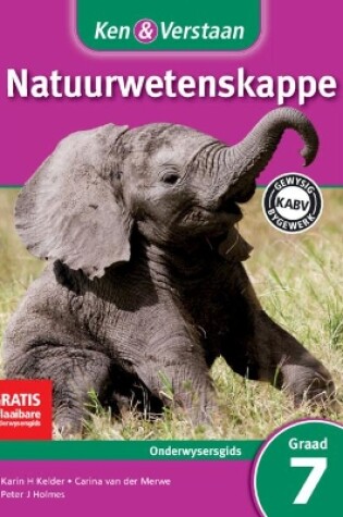 Cover of Ken & Verstaan Natuurwetenskappe Onderwysersgids Graad 7 Afrikaans