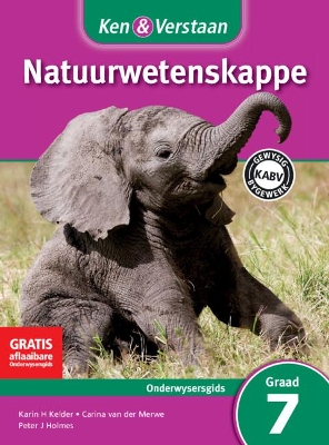 Cover of Ken & Verstaan Natuurwetenskappe Onderwysersgids Graad 7 Afrikaans