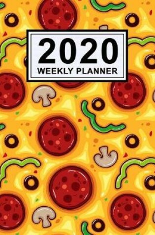 Cover of Pizza Weekly Planner 2020