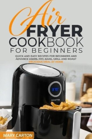 Cover of Air Fryer Cookbook for Beginners