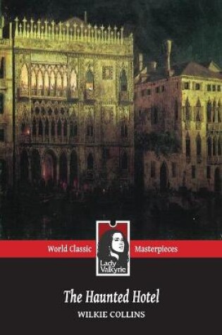 Cover of The Haunted Hotel (Lady Valkyrie Classics)