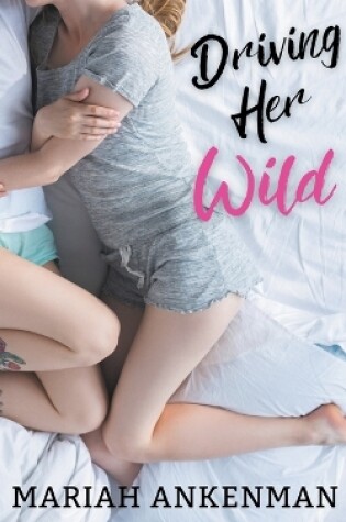 Cover of Driving Her Wild