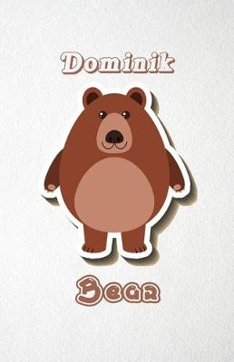 Book cover for Dominik Bear A5 Lined Notebook 110 Pages