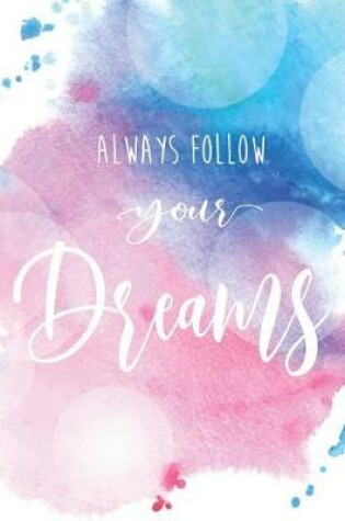 Cover of Always follow your dream