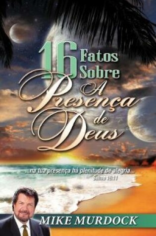 Cover of 16 Fatos Sobre A Presenca de Deus