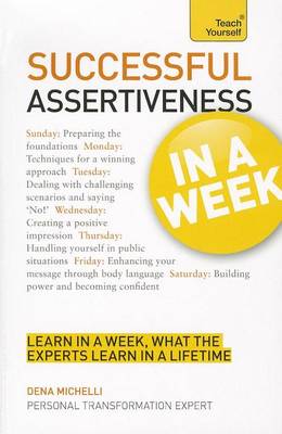 Cover of Successful Assertiveness in a Week: Teach Yourself