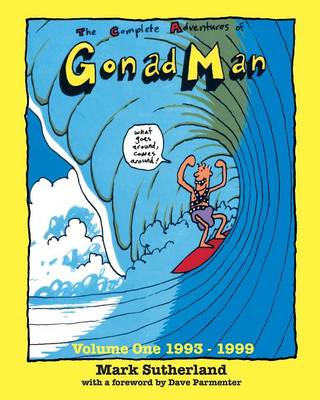 Book cover for The Complete Adventures of Gonad Man