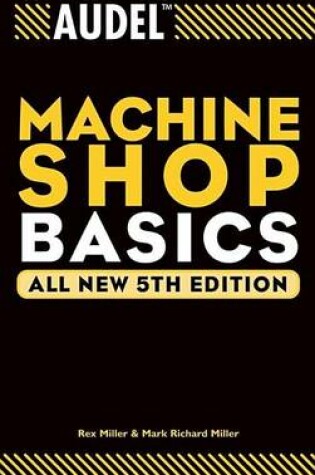 Cover of Audel Machine Shop Basics