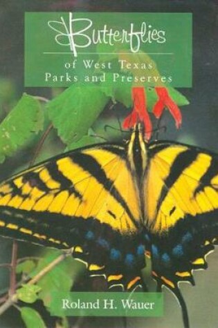 Cover of Butterflies of West Texas Parks and Preserves