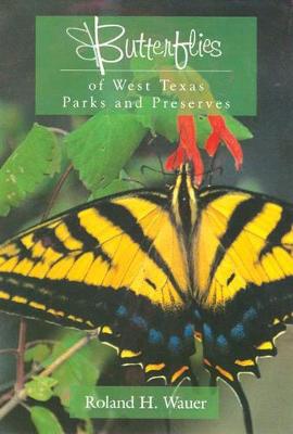 Book cover for Butterflies of West Texas Parks and Preserves