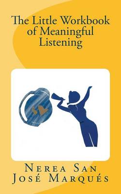 Book cover for The Little Workbook of Meaningful Listening