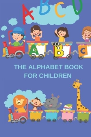 Cover of The Alphabet Book for Children