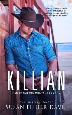 Cover of Killian Men of Clifton, Montana Book 46