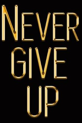 Cover of Never Give Up