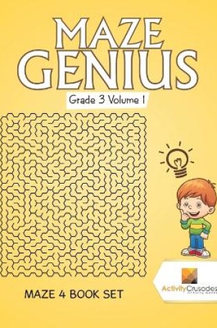 Cover of Maze Genius Grade 3 Volume 1