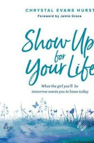 Cover of Show Up for Your Life (Library Edition)