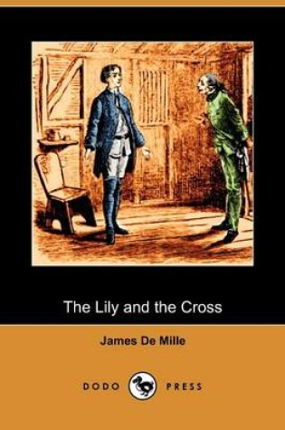 Cover of The Lily and the Cross (Dodo Press)