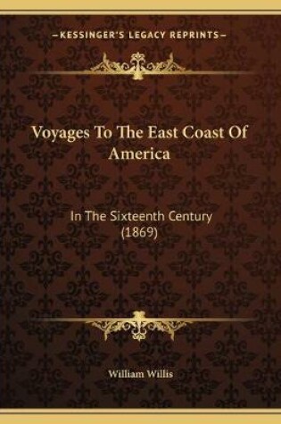 Cover of Voyages To The East Coast Of America