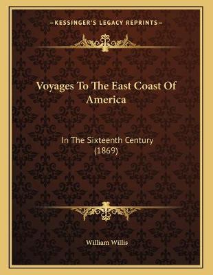 Book cover for Voyages To The East Coast Of America