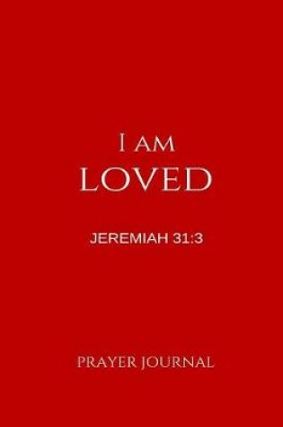 Cover of I Am Loved Prayer Journal