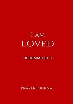 Book cover for I Am Loved Prayer Journal