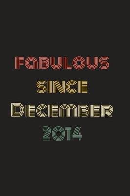 Book cover for Fabulous Since December 2014