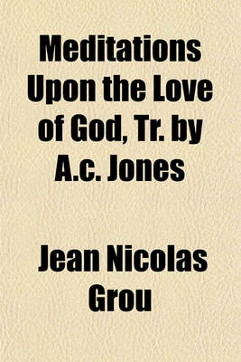 Book cover for Meditations Upon the Love of God, Tr. by A.C. Jones