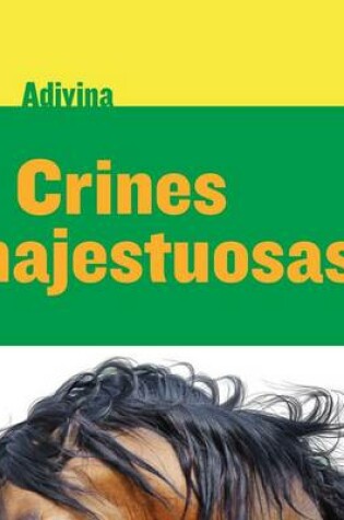 Cover of Crines Majestuosas (Majestic Manes)