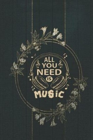 Cover of All You Need Is Music