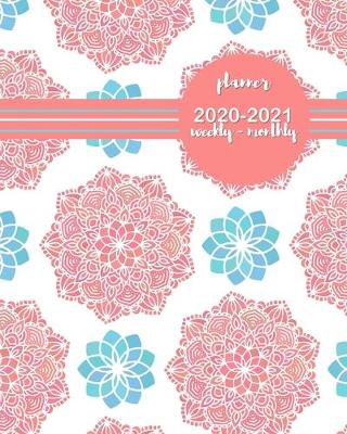 Book cover for 2020-2021 Planner - Weekly - Monthly