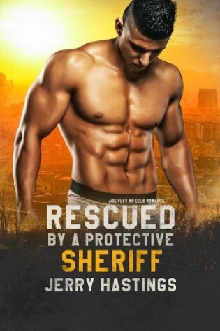 Cover of Rescued by a Protective Sheriff