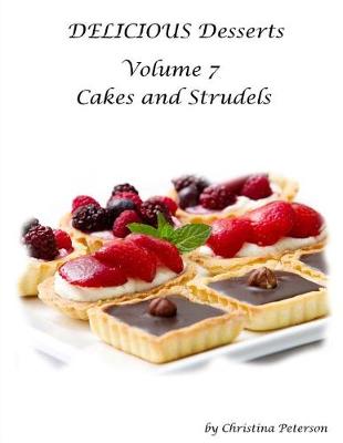 Book cover for Delicious Desserts Cakes and Streusel Volume 7