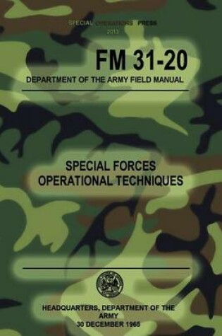 Cover of FM 31-20 Special Forces Operational Techniques